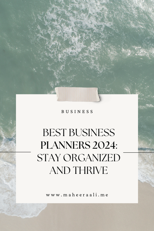 Best Business Planners 2024: Stay Organized and Thrive